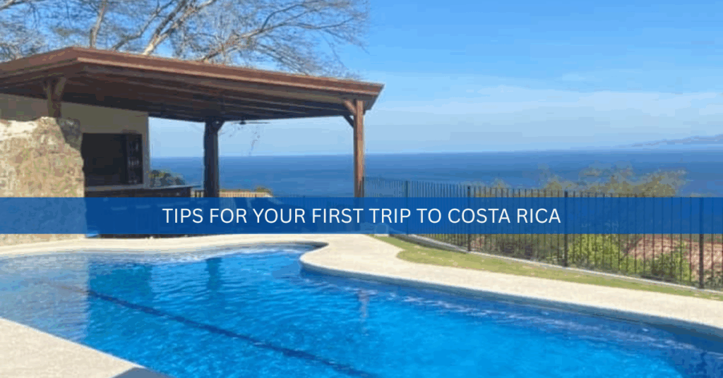 tips for your first trip to costa rica