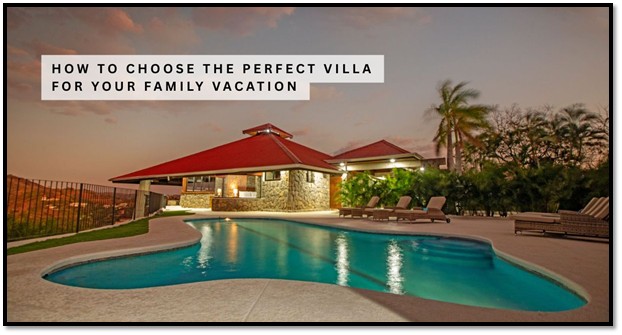 how to choose the perfect villa