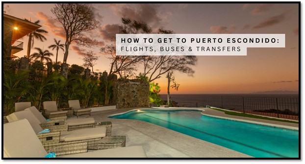 how to get to villa puerto escondido